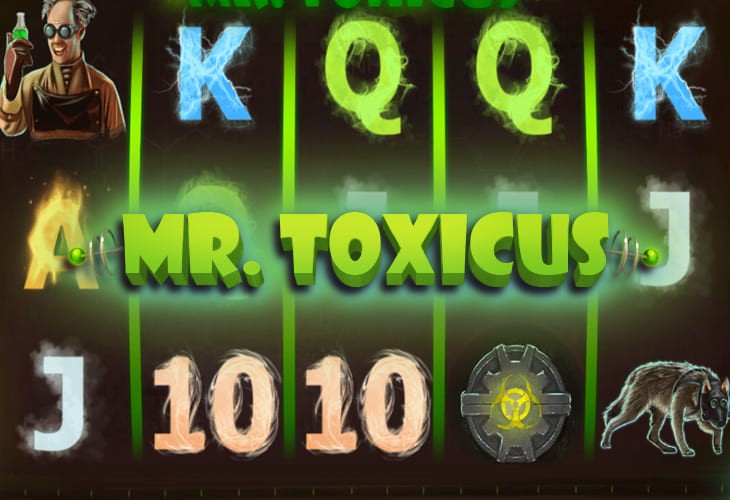 Mr. Toxicus Mr. Toxicus