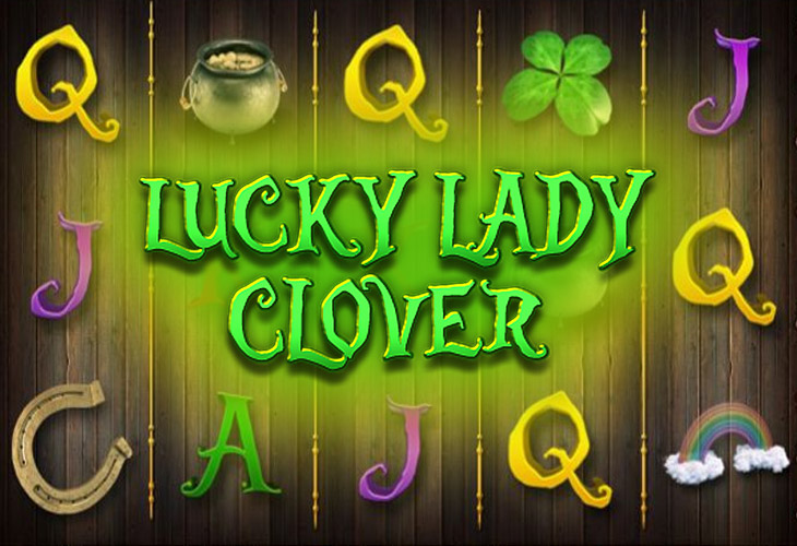 Lucky Lady’s Clover Lucky Lady’s Clover