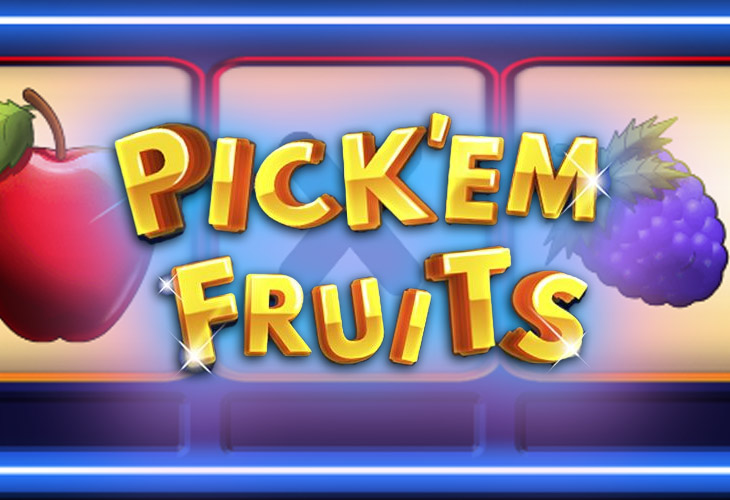 Pick’em Fruits Pick’em Fruits